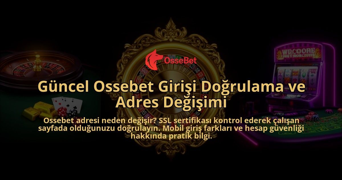 Guncel-Ossebet-Girisi-Dogrulama-ve-Adres-Degisimi-overlay-1786613889.jpg