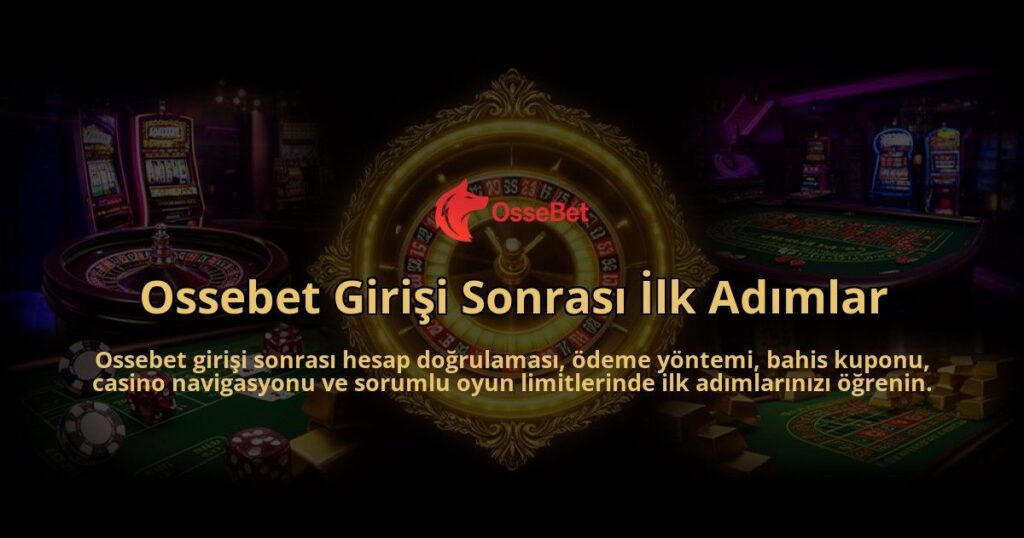 Ossebet-Girisi-Sonrasi-Ilk-Adimlar-overlay-1786632472.jpg