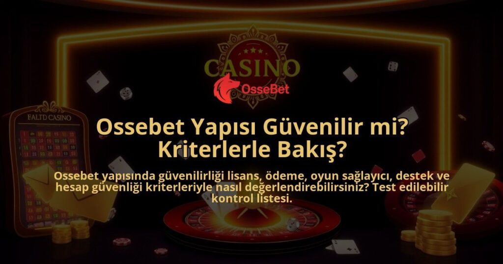 Ossebet-Yapisi-Guvenilir-mi-Kriterlerle-Bakis-overlay-1786650145.jpg