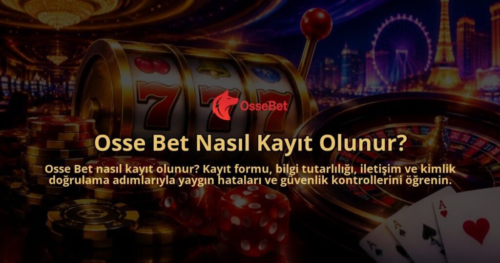 Osse-Bet-Nasil-Kayit-Olunur-overlay-1789988738.jpg