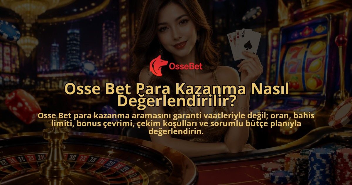 Osse-Bet-Para-Kazanma-Nasil-Degerlendirilir-overlay-1790039371.jpg