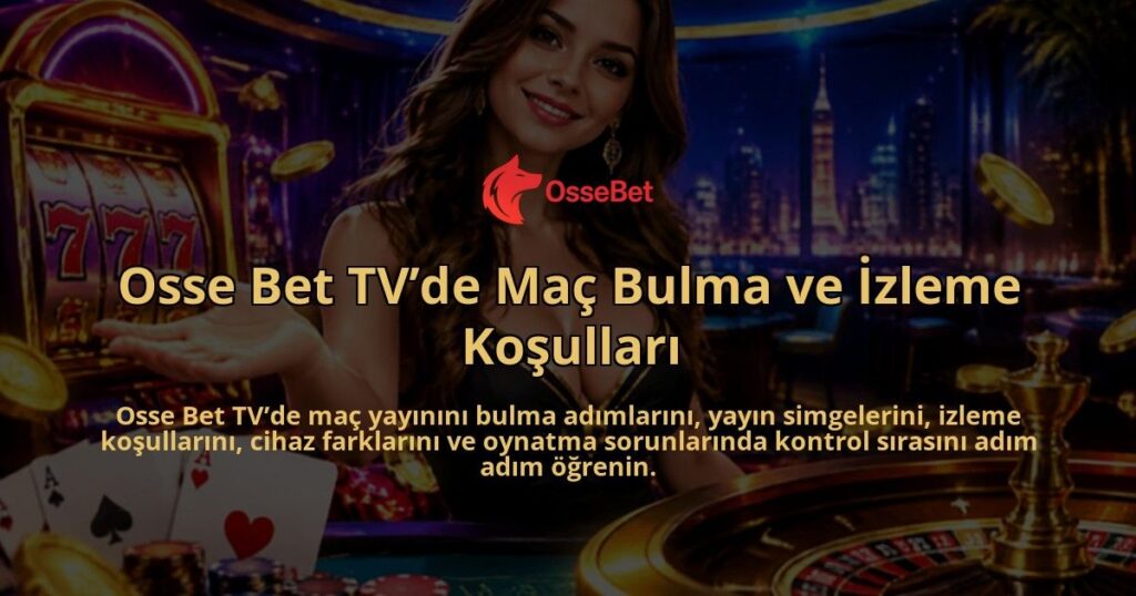 Osse-Bet-TVde-Mac-Bulma-ve-Izleme-Kosullari-overlay-1788726170.jpg